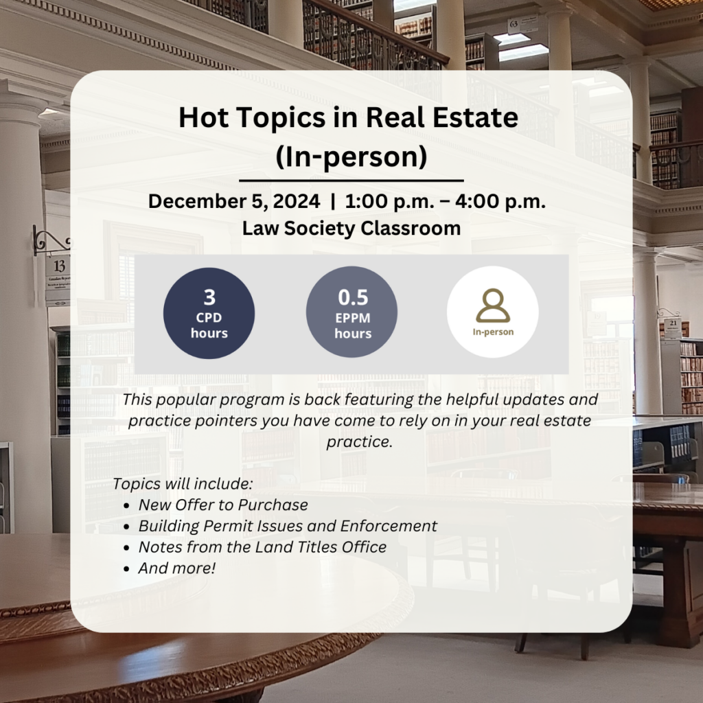 CPD - Hot Topics in Real Estate (In-Person) - Manitoba Law Library Inc.